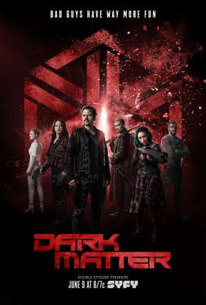 Baixar Dark Matter 1ª até 3ª Temporada - IMAX OPEN MATTE