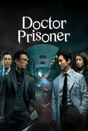 Baixar Doctor Prisoner - 1ª Temporada Completa Legendada