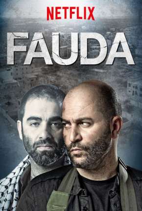 Baixar Dois Lados de Um Conflito - Fauda 1ª até 3ª Temporada