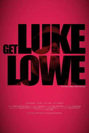 Baixar Get Luke Lowe - Legendado