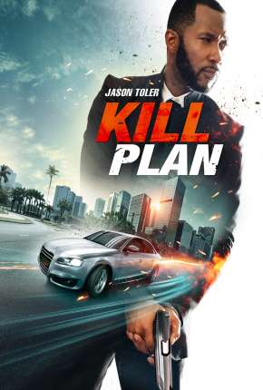 Kill Plan - Legendado Torrent