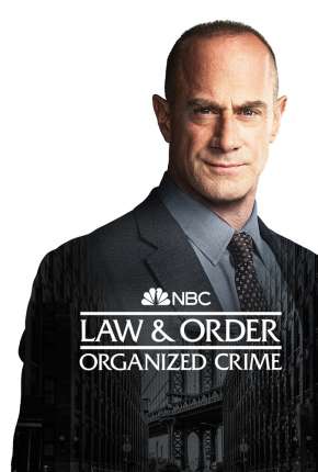 Baixar Law e Order - Organized Crime - 1ª Temporada Legendada