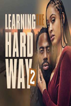 Learning the Hard Way 2 - Legendado Torrent