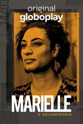 Baixar Marielle, O Documentário - 1ª Temporada Completa