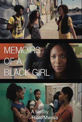 Baixar Memoirs of a Black Girl - Legendado