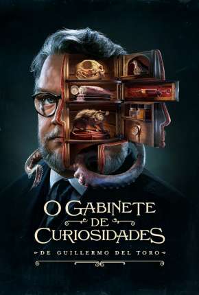 Baixar O Gabinete de Curiosidades de Guillermo Del Toro - 1ª Temporada