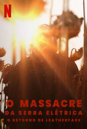 Baixar O Massacre da Serra Elétrica - O Retorno de Leatherface