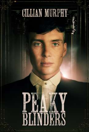 Peaky Blinders - Sangue, Apostas e Navalhas - 6ª Temporada Legendada Torrent