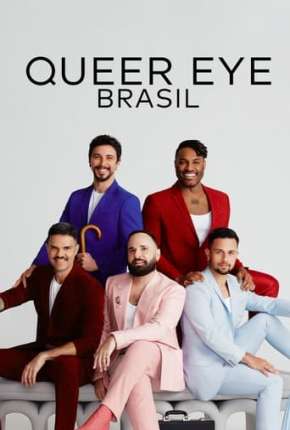 Baixar Queer Eye - Brasil 1ª Temporada