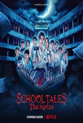 School Tales the Series - 1ª Temporada Completa Torrent