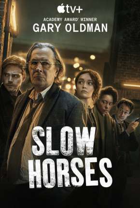 Slow Horses - 1ª Temporada Completa Legendada Torrent