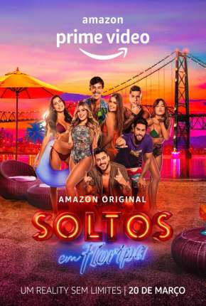 Soltos em Floripa - A Resenha - 2ª Temporada Torrent