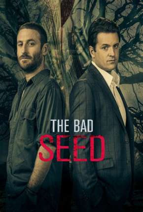 Baixar The Bad Seed - 1ª Temporada Completa Legendada