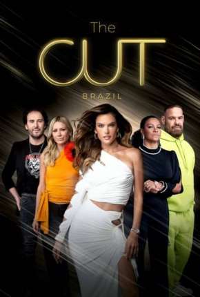 Baixar The Cut Brasil 1ª Temporada Completa