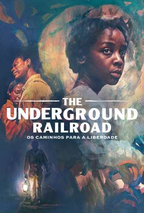 Baixar The Underground Railroad - 1ª Temporada Completa