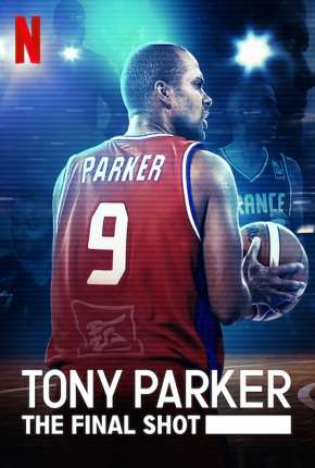 Baixar Tony Parker - Entre os Maiores