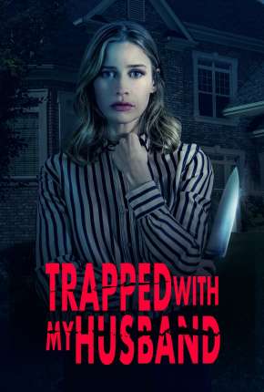 Trapped with My Husband - Legendado Torrent