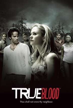 Baixar True Blood 1ª até 7ª Temporada