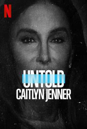 Untold - Caitlyn Jenner - Legendado Torrent