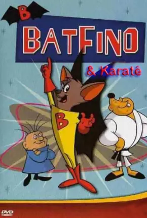 Baixar Batfino e Karate Kid / Batfink