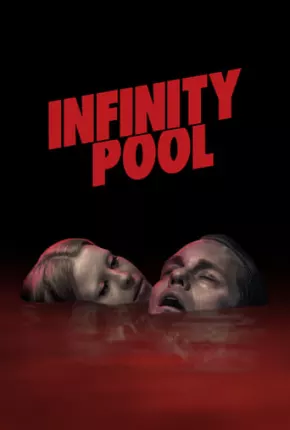 Infinity Pool - Legendado Torrent