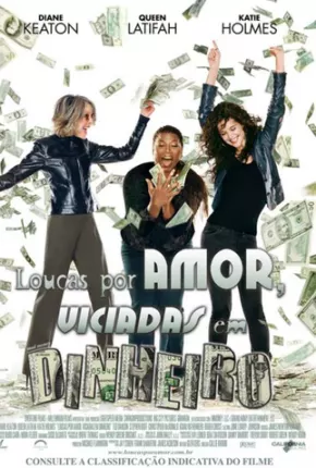 Loucas por Amor, Viciadas em Dinheiro - Mad Money 