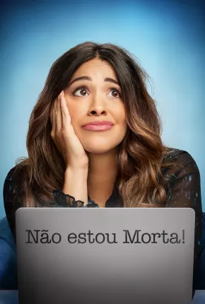 Baixar Não Estou Morta - Not Dead Yet 1ª Temporada Legendada