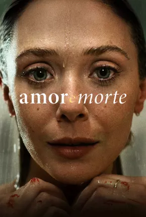 Baixar Amor e Morte - 1ª Temporada