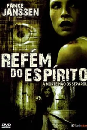 Refém do Espírito 