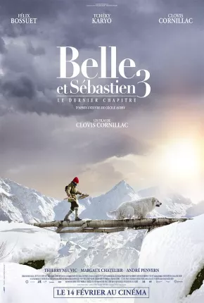 Belle e Sebastian 3 - Amigos para Sempre - Belle et Sébastien 3 le dernier chapitre Torrent