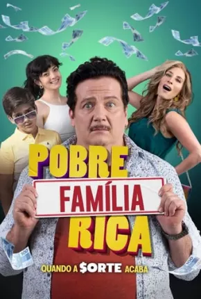 Pobre Família Rica, Quando a Sorte Acaba / Hasta Que La Suerte Nos Separe Torrent