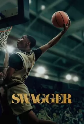 Swagger - 2ª Temporada Legendada Torrent