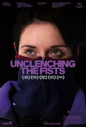 Unclenching the Fists - Legendado Torrent