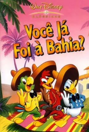 Baixar Você Já Foi à Bahia? / The Three Caballeros