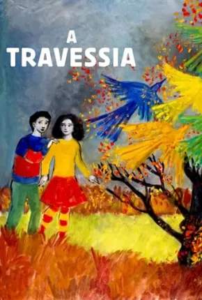 Baixar A Travessia - La traversée