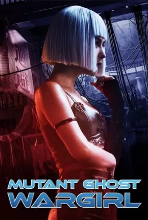 Mutant - Ghost War Girl - FAN DUB Torrent