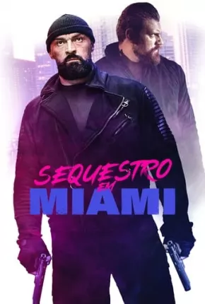 Baixar Sequestro em Miami