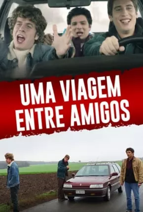 Baixar Uma Viagem Entre Amigos