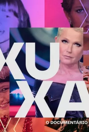 Baixar Xuxa O Documentário - 1ª Temporada