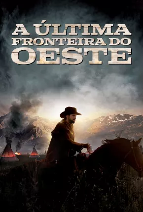 A Última Fronteira do Oeste Torrent