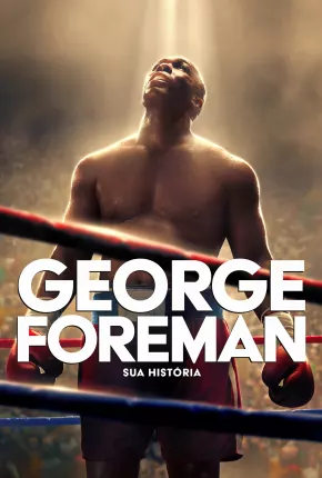 Baixar Big George Foreman - Legendado