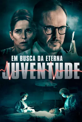 Em Busca da Eterna Juventude Torrent