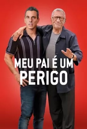 Baixar Meu Pai É Um Perigo