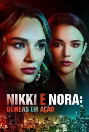 Baixar Nikki e Nora - Gêmeas em Ação