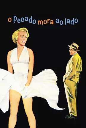 Baixar O Pecado Mora ao Lado / The Seven Year Itch