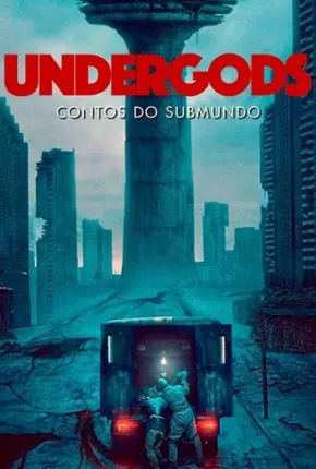 Baixar Undergods - Contos do Submundo