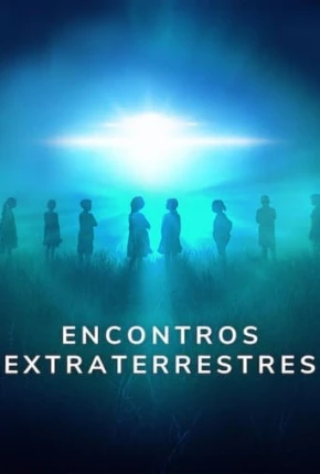 Encontros Extraterrestres - Completa Torrent