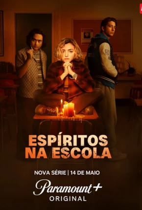 Espíritos na Escola - 1ª Temporada Torrent