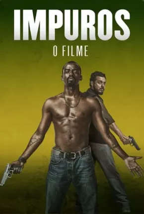 Baixar Impuros - O Filme