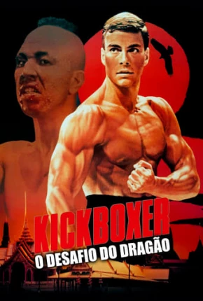 Baixar Kickboxer - O Desafio do Dragão - BluRay